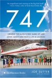 747 Creating the World's First Jumbo Jet and Other Adventures from a Life in Aviation cover art