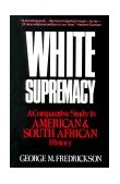 White Supremacy A Comparative Study of American and South African History cover art