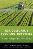 Agricultural and Food Controversies What Everyone Needs to Knowï¿½  9780199368426 Front Cover