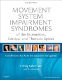 Movement System Impairment Syndromes of the Extremities, Cervical and Thoracic Spines 