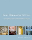 Color Planning for Interiors An Integrated Approach to Color in Designed Spaces cover art