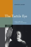 Tactile Eye Touch and the Cinematic Experience cover art