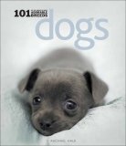 Dogs: 101 Adorable Breeds 101 Adorable Breeds 2008 9780740773426 Front Cover