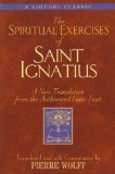Spiritual Exercises of Saint Ignatius A New Translation from the Authorized Latin Text 1997 9780764801426 Front Cover