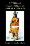 Myths and Traditions of the Arikara Indians  cover art