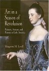 Art in a Season of Revolution Painters, Artisans, and Patrons in Early America  9780812238426 Front Cover