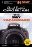 David Busch's Compact Field Guide for the Sony Alpha SLT-A55/A35/A33 2011 9781133732426 Front Cover