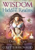 Wisdom of the Hidden Realms Oracle Cards A 44-Card Deck and Guidebook for Spiritual Guidance, Peace, Happiness, and Prosp Erity  9781401923426 Front Cover