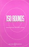 150 Rounds for Singing and Teaching:  9781458411426 Front Cover