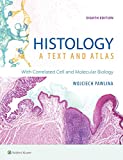 Histology: A Text and Atlas: With Correlated Cell and Molecular Biology cover art