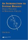 Introduction to Systems Biology Design Principles of Biological Circuits cover art
