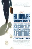 Billionaire Who Wasn't How Chuck Feeney Secretly Made and Gave Away a Fortune cover art