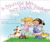 Do Princesses Have Best Friends Forever?  9781589795426 Front Cover