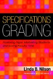 Specifications Grading Restoring Rigor, Motivating Students, and Saving Faculty Time  9781620362426 Front Cover
