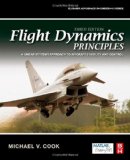 Flight Dynamics Principles A Linear Systems Approach to Aircraft Stability and Control cover art