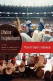 Divine Inspirations Music and Islam in Indonesia 2011 9780195385427 Front Cover