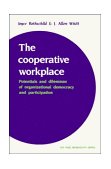 Cooperative Workplace Potentials and Dilemmas of Organisational Democracy and Participation cover art