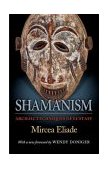 Shamanism Archaic Techniques of Ecstasy