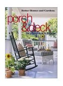 Porch and Deck Decorating Ideas and Projects 2002 9780696213427 Front Cover