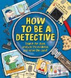 How to Be a Detective 2012 9780763661427 Front Cover