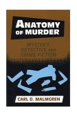 Anatomy of Murder Mystery, Detective, and Crime Fiction 2001 9780879728427 Front Cover