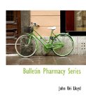 Bulletin Pharmacy Series 2009 9781113964427 Front Cover