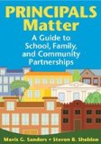 Principals Matter A Guide to School, Family, and Community Partnerships cover art
