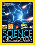 National Geographic Kids Science Encyclopedia Atom Smashing, Food Chemistry, Animals, Space, and More!  9781426325427 Front Cover