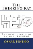 Thinking Rat The New Science of Animal Learning cover art