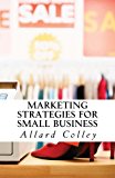 Marketing Strategies for Small Business 2013 9781484901427 Front Cover