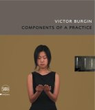 Victor Burgin Components of a Practice 2008 9788861305427 Front Cover