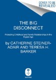 Big Disconnect Protecting Childhood and Family Relationships in the Digital Age cover art