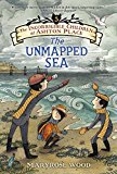 Incorrigible Children of Ashton Place: Book V The Unmapped Sea  9780062110428 Front Cover