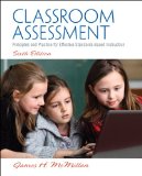 Classroom Assessment: Principles and Practice for Effective Standards-based Instruction cover art