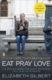 Eat Pray Love One Woman's Search for Everything Across Italy, India and Indonesia 2010 9780143118428 Front Cover