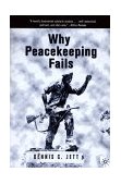Why Peacekeeping Fails  cover art