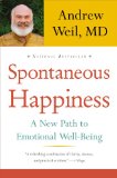 Spontaneous Happiness A New Path to Emotional Well-Being cover art