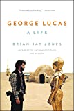 George Lucas A Life  9780316257428 Front Cover