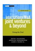 International M and A, Joint Ventures and Beyond Doing the Deal 2nd 2002 Revised  9780471022428 Front Cover