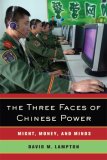 Three Faces of Chinese Power Might, Money, and Minds cover art