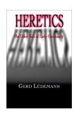 Heretics The Other Side of Early Christianity 1996 9780664226428 Front Cover