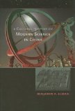 Cultural History of Modern Science in China  cover art