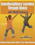 Interdisciplinary Learning Through Dance 101 MOVEntures cover art