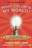 What Color Is My World? The Lost History of African-American Inventors cover art