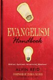 Evangelism Handbook Biblical, Spiritual, Intentional, Missional
