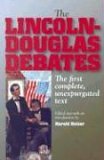 Lincoln-Douglas Debates The First Complete, Unexpurgated Text cover art