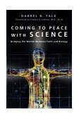 Coming to Peace with Science Bridging the Worlds Between Faith and Biology cover art