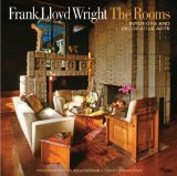 Frank Lloyd Wright: the Rooms Interiors and Decorative Arts  9780847843428 Front Cover