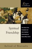 Spiritual Friendship - Aelred of Rievaulx Classic Text with Commentary The Classic Text with Spiritual Commentary cover art
