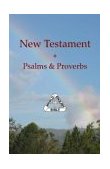 New Testament Plus Psalms and Proverbs of the World English Bible 2003 9780970334428 Front Cover